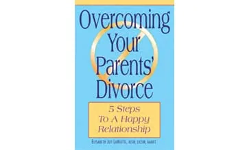 Overcoming Your Parents Divorce