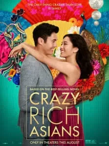 Movie poster featuring two smiling people embracing against colorful background with peacock, flowers, and decorative elements. Text reads 'Crazy Rich Asians' with tagline about love and family.