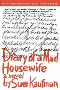 Book cover of Diary of a Mad Housewife by Sue Kaufman with handwritten text and red lettering on cream background